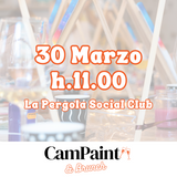 30 Marzo - CamPaint&Brunch La Pergola Social Club H.11