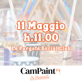 11 Maggio - CamPaint&Brunch La Pergola Social Club H.11